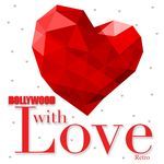 Bollywood With Love - Retro - Anurag Abhishek Song Download